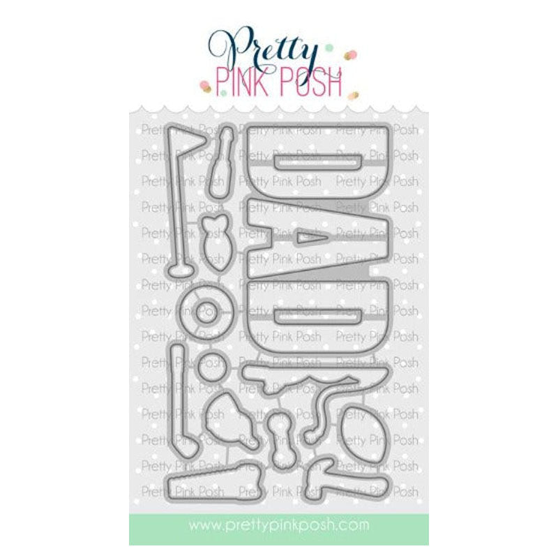 Pretty Pink Posh Dies Dad