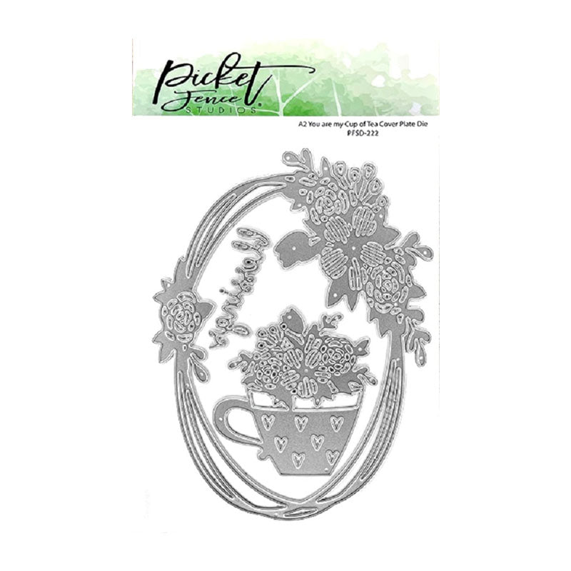 Picket Fence Dies You Are My Cup Of Tea