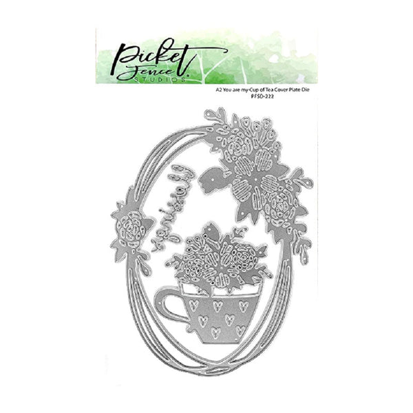 Picket Fence Dies You Are My Cup Of Tea